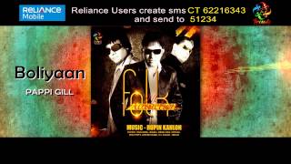 Pappi Gill amp Rupin Kahlon  Boliyan  Original Full HD Brand New Song [upl. by Emera629]