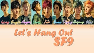 SF9  나랑 놀자 Lets Hang Out HANROMENG Color Coded Lyrics [upl. by Cesya]