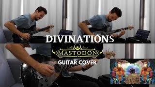 Mastodon Divinations  Guitar Cover [upl. by Cicily]