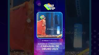 ELECCIÓN DE LA PREDILECTA DEL CARNAVAL DE ORURO 2025  TRAJE DE GALA [upl. by Verla782]