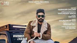 Yaar Unlimited  Varinder Zaildar Official Video Latest Punabi Songs 2018  Vehli Janta Records [upl. by Ebanreb]