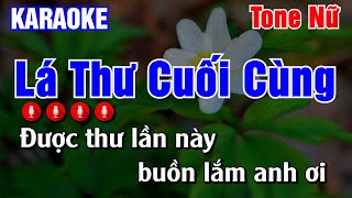 Lá Thư Cuối Cùng Karaoke Tone Nữ  Karaoke AK [upl. by Leanora409]