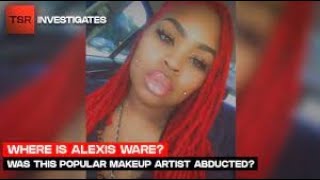 STILL MISSING  ALEXIS WARE [upl. by Nima]