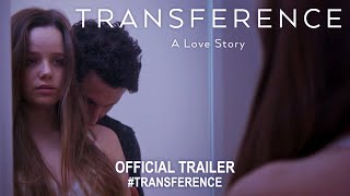 Transference A Love Story 2020  Official Trailer HD [upl. by Elbas]