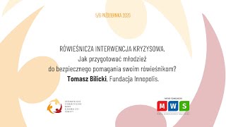 RÓWIEŚNICZA INTERWENCJA KRYZYSOWA Tomasz Bilicki Fundacja Innopolis [upl. by Obie151]