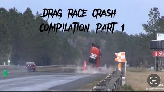 Drag racing crashes and fails compilation part 1 [upl. by Eilrebma]