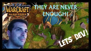 There are NEVER ENOUGH doodads  Warcraft 3 Re Reforged LETS DEV [upl. by Korwun729]