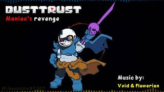 Dusttrust  Maniacs revenge [upl. by Nomead237]