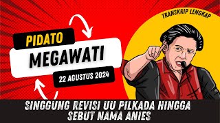 Pidato Megawati 22 Agustus 2024  Sentil Revisi UU Pilkada Hingga Sebut Nama Anies anies megawati [upl. by Lugar]