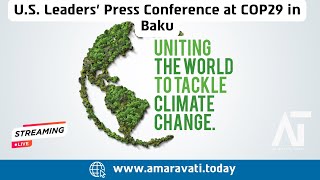 US Leaders Press Conference at COP29 in Baku  Amaravati Today Live [upl. by Burch750]