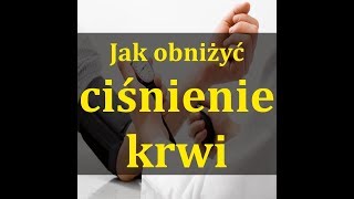 Ciśnienie krwi  Jak obniżyć wysokie ciśnienie krwi [upl. by Sansbury787]