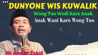 ANAK SUGIH WONG TUO DADI PEMBANTUCERAMAH KH ANWAR ZAHID [upl. by Thurmond]