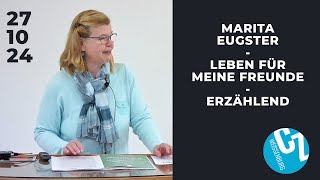 Leben für meine Freunde erzählend  Marita Eugster  27102024 [upl. by Bendite]