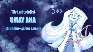 UMAY ANA  Anlatım ve çizim süreci [upl. by Kella979]