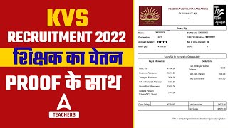 KVS Teacher Salary 202223  शिक्षक का वेतन Proof के साथ [upl. by Izawa]