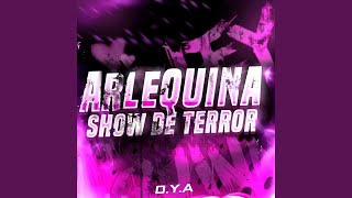 Arlequina Show de Terror [upl. by Ekrub]