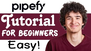 Pipefy Tutorial For Beginners  How To Use Pipefy [upl. by Templa]