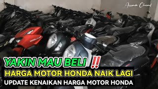 GIMANA INI‼️HARGA MOTOR HONDA NAIK LAGI DI BULAN SEPTEMBER 2024 [upl. by Ibrab]