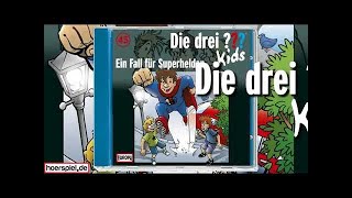 Die Drei Fragezeichen Kids  Ein Fall für Superhelden Folge 45 Hörspiele [upl. by Dhruv]