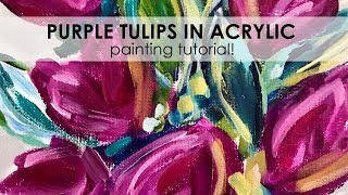 Purple Tulips Easy Step by Step Flower Painting with Acrylic Paint on Canvas for Beginner Artists [upl. by Hardwick]