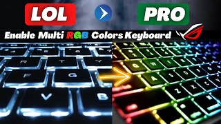 Setup RGB Multi Colors Lighting Effect keyboard on ASUS ROG gaming Laptop [upl. by Ellehctim946]