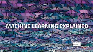 Machine Learning Explained Featurespace [upl. by Drofnelg]