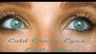 Eddie Vien  Cold Green Eyes Official Music Video [upl. by Ynaffyt]