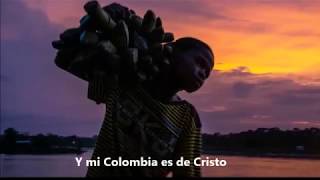 Y mi Colombia es de Cristo Campaña S O S Colombia [upl. by Revkah52]