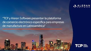 TCP y Aleran Software presentan la plataforma de comercio electrónico [upl. by Hecht]