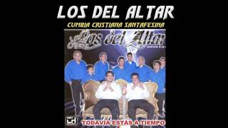 LOS DEL ALTARCUMBIA CRISTIANA SANTAFESINA [upl. by Stuppy142]