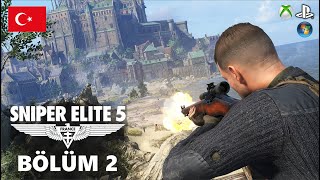 KESKİN NİŞANCI  SNIPER ELITE 5 TÜRKÇE BÖLÜM 2  SNIPER ELITE 5 PS5XBOXPCSNIPER ELITE 5 GAMEPLAY [upl. by Ezirtaeb]