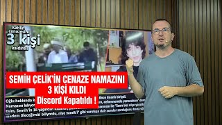 Semih Çelikin cenaze namazını 3 kişi kıldı  Discort kapatıldı  Kerem Önder [upl. by Erdried]