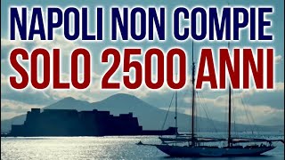 Napoli ha 2800 anni non 2500 [upl. by Niela]