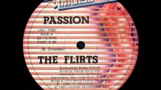 THE FLIRTS  PASSION ORIGINAL MIX ℗1982  ©2012 [upl. by Einnoc501]