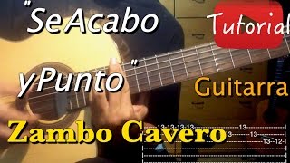 Se Acabo y Punto  Zambo Cavero tutorial [upl. by Adnohsor468]