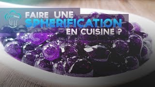 Comment faire une sphérification en cuisine moléculaire  MyTaste Cuisine [upl. by Liva]