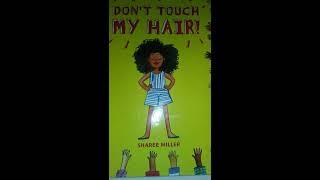 Dont Touch My Hair by Sharee Miller [upl. by Eenar]