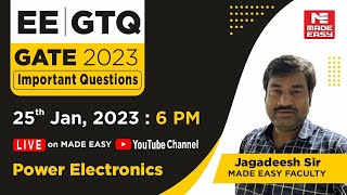 GATE Through Questions GTQ  GATE 2023  EE  Power Electronics  By Jagadeesh Sir  MADE EASY [upl. by Kolb152]