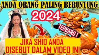 8 Shio Ini Diramalkan Akan Sukses Dan Kaya 2024  Ramalah Shio Akurat Terpercaya [upl. by Stamata145]