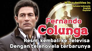 Fernando Colunga akhirnya resmi kembali ke Televisa untuk membintangi telenovela terbarunya [upl. by Hammerskjold]