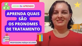 🌟Saiba Quais são os Pronomes de Tratamento Profª Nádja Sicleide🌟 [upl. by Gerty787]