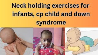 NECK CONTROL EXERCISES FOR CEREBRAL PALSY KIDS INFANTS amp DOWN SYNDROME [upl. by Beaufert849]