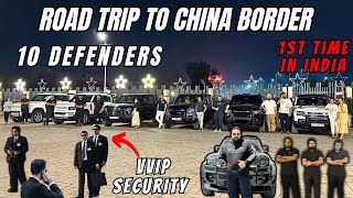 FINALLY TAKING 10 DEFENDERS ON ROAD TRIP TO CHINA BORDER 🔥  1ST TIME IN INDIA 😍 [upl. by Ebba]