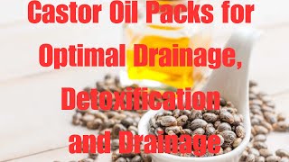 Castor Oil Packs for Optimal Drainage Detoxification and Digestion [upl. by Navy335]