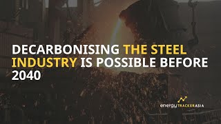 Can the Steel Industry go Green before 2040  Agora Industry Report Summary [upl. by Mahala]