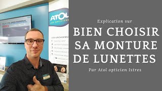 Comment choisir ses lunettes par Atol mon opticien Istres [upl. by Adai]