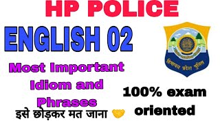 HP POLICE 2024 25  English Class 02  Idioms and Phrases  Most important  HPPSCSSCGD [upl. by Higgs]