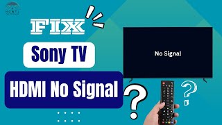 How To Fix Sony TV HDMI No Signal [upl. by Engud]