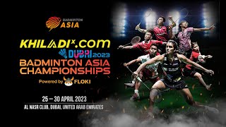 BADMINTON ASIA CHAMPIONSHIPS DUBAI 2023  COURT 3  27032023 [upl. by Lleinnad]