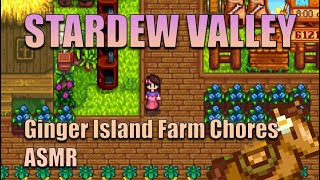 Stardew Valley Ginger Island Farm Chores ASMR [upl. by Darill]